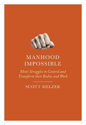 Manhood Impossible - Scott Melzer