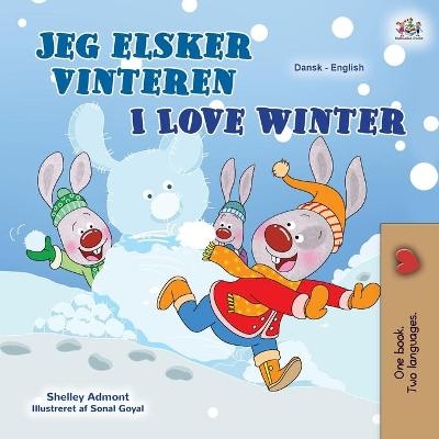 I Love Winter (Danish English Bilingual Children's Book) - Shelley Admont, KidKiddos Books