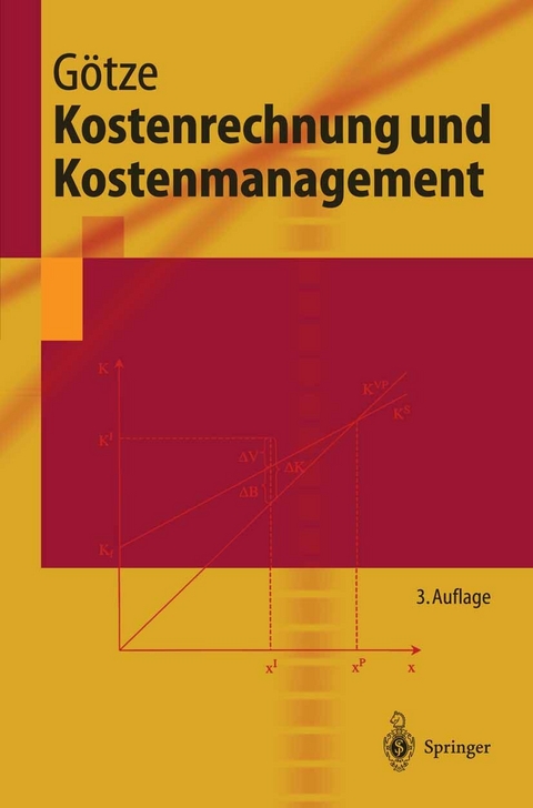 Kostenrechnung und Kostenmanagement -  Uwe Götze,  Technische Universität Chemnitz