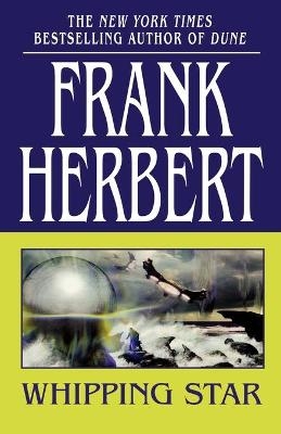 Whipping Star - Frank Herbert