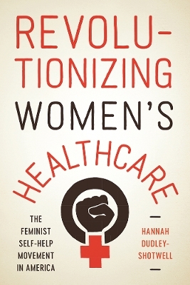 Revolutionizing Women's Healthcare - Hannah Dudley-Shotwell