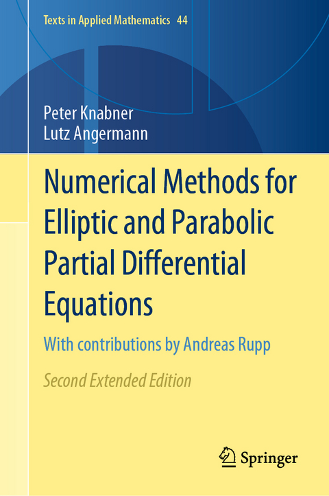 Numerical Methods for Elliptic and Parabolic Partial Differential Equations - Peter Knabner, Lutz Angermann