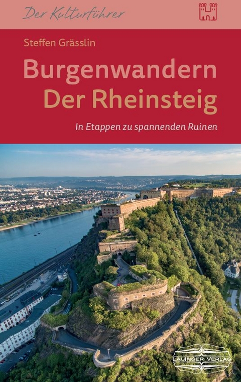 Der Rheinsteig - Steffen Gräßlin