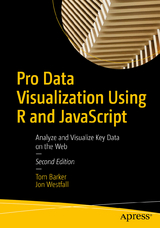 Pro Data Visualization Using R and JavaScript - Barker, Tom; Westfall, Jon