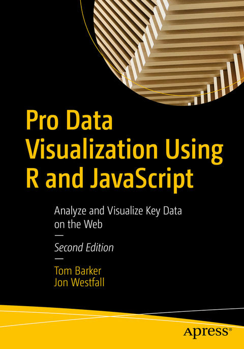 Pro Data Visualization Using R and JavaScript - Tom Barker, Jon Westfall