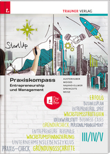 Praxiskompass Entrepreneurship III/IV/V + TRAUNER-DigiBox - Elke Austerhuber, Petra Moises, Monika Najand-Ellmer, Dagmar Springsits, Gerold Weisz