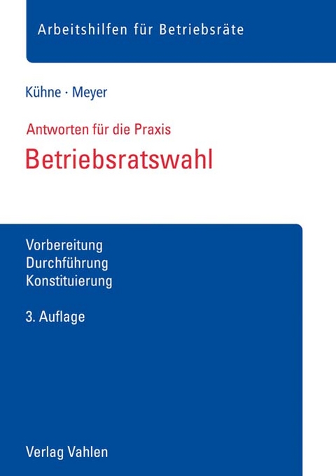 Betriebsratswahl - Wolfgang Kühne, Sören Meyer