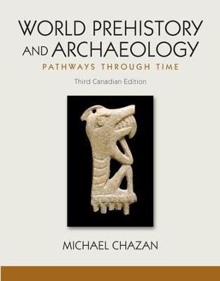 World Prehistory and Archaeology - Michael Chazan