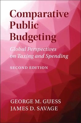 Comparative Public Budgeting - George M. Guess, James D. Savage