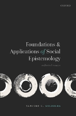 Foundations and Applications of Social Epistemology - Sanford C. Goldberg