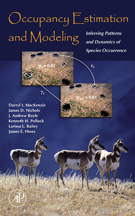 Occupancy Estimation and Modeling -  Larissa Bailey,  James E. Hines,  Darryl I. MacKenzie,  James D. Nichols,  Kenneth H. Pollock,  J. Andrew Royle