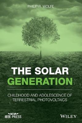 The Solar Generation - Philip R. Wolfe