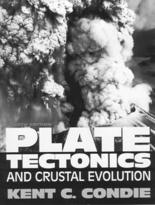 Plate Tectonics -  Kent C. Condie