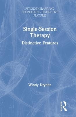 Single-Session Therapy - Windy Dryden