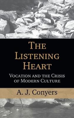 The Listening Heart - A. J. Conyers