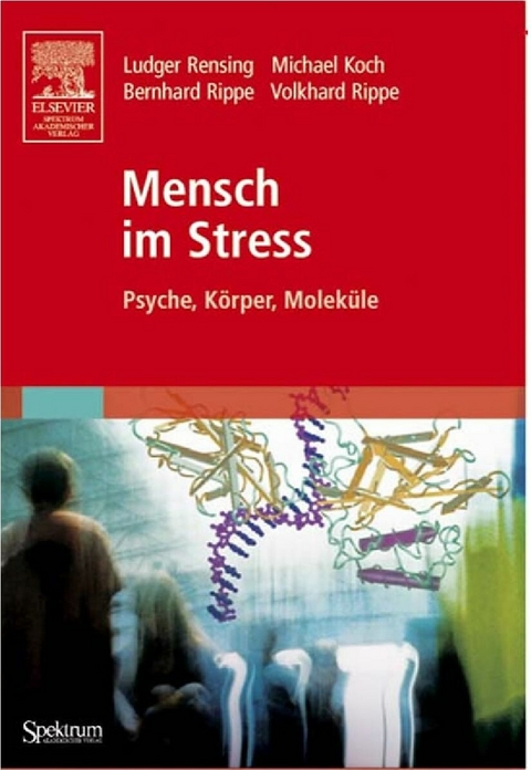 Mensch im Stress -  Ludger Rensing,  Michael Koch,  Bernhard Rippe