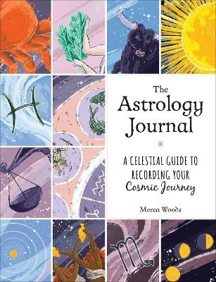 The Astrology Journal - Mecca Woods