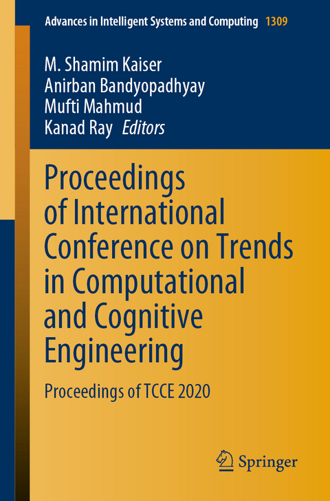 Proceedings of International Conference on Trends in Computational and Cognitive Engineering - 