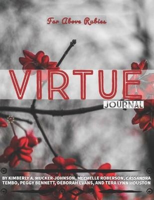 Virtue Journal - Mechelle Roberson, Cassandra Tembo, Peggy Bennett