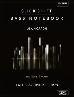 SLICK SHIFT - Bass Notebook - Francesco Zanetti