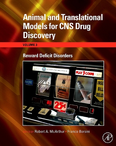 Animal and Translational Models for CNS Drug Discovery: Reward Deficit Disorders - 