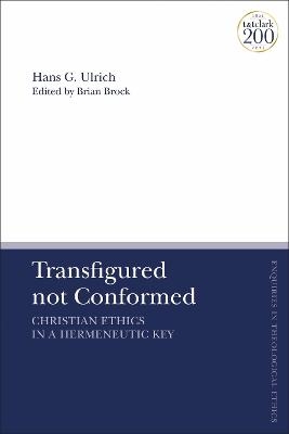 Transfigured not Conformed - Emeritus Professor Hans G. Ulrich