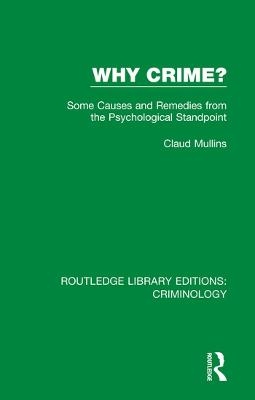 Why Crime? - Claud Mullins
