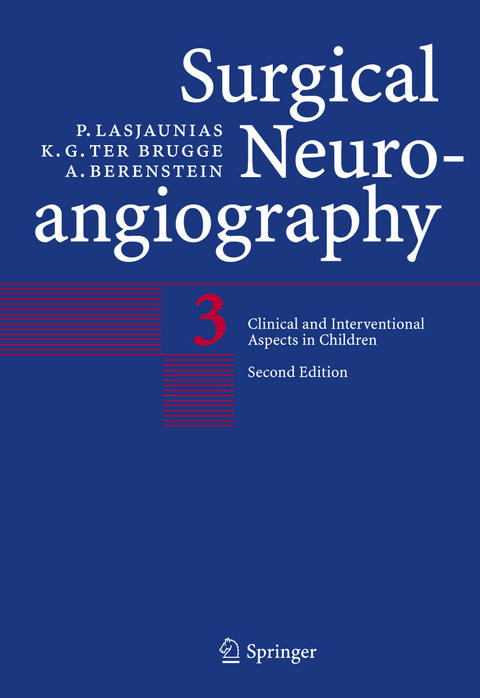 Surgical Neuroangiography -  P. Lasjaunias,  K.G. ter Brugge,  Alejandro Berenstein