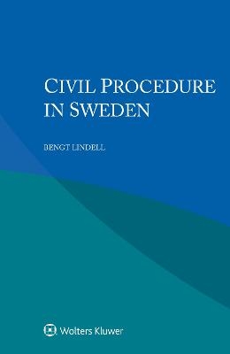 Civil Procedure in Sweden - Bengt Lindell