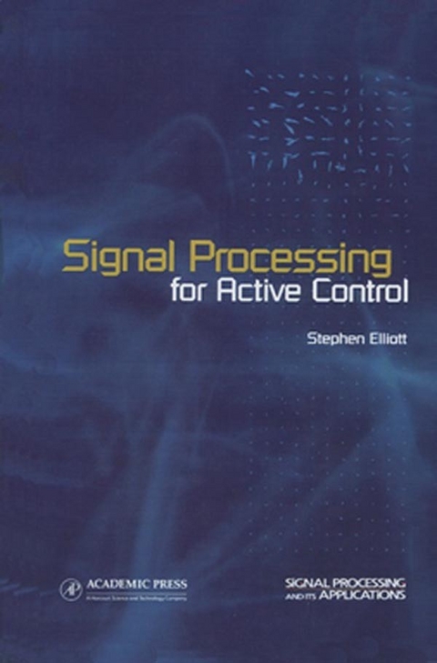 Signal Processing for Active Control -  Stephen Elliott