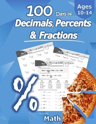 Humble Math - 100 Days of Decimals, Percents & Fractions - Humble Math