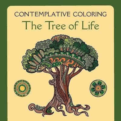 The Tree of Life (Contemplative Coloring) - Meg Llewellyn