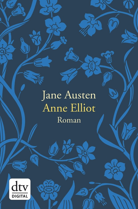 Anne Elliot oder die Kraft der Überredung - Jane Austen