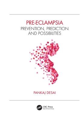 Pre-eclampsia - Pankaj Desai