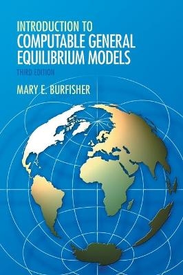 Introduction to Computable General Equilibrium Models - Mary E. Burfisher