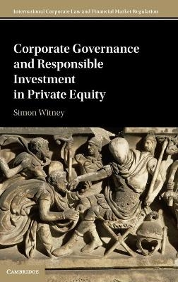 Corporate Governance and Responsible Investment in Private Equity - Simon Witney