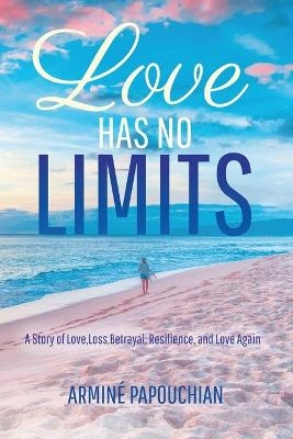 Love Has No Limits - Armine Papouchian