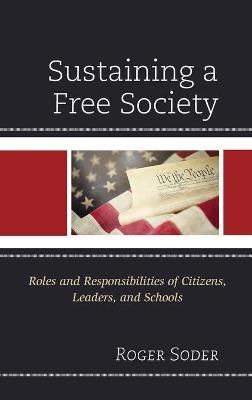 Sustaining a Free Society - Roger Soder