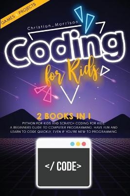 Coding For Kids - Christian Morrison