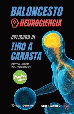 Baloncesto. Neurociencia aplicada al tiro a canasta - Grupo Iafides