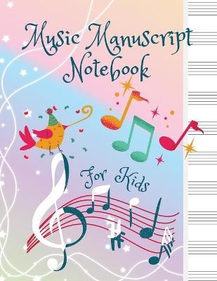 Music Manuscript Notebook For Kids - Adil Daisy