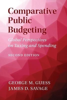 Comparative Public Budgeting - George M. Guess, James D. Savage