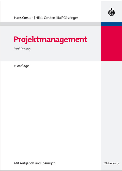Projektmanagement -  Hans Corsten,  Ralf Gössinger