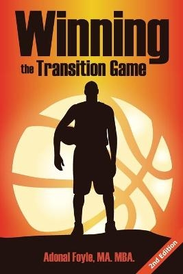 Winning the Transition Game - Adonal Foyle