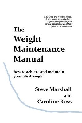 The Weight Maintenance Manual - Steve Marshall, Caroline Ross