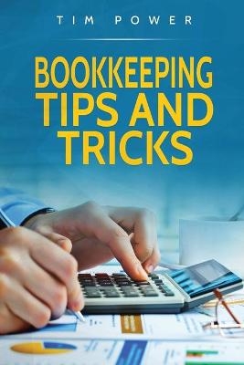 Bookkeeping Tips And Tricks - Tim Power