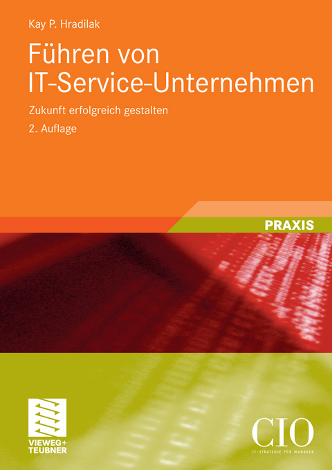 Führen von IT-Service-Unternehmen - Kay P. Hradilak