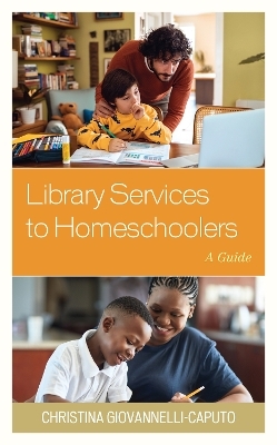 Library Services to Homeschoolers - Christina Giovannelli Caputo