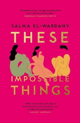 These Impossible Things - Salma El-Wardany