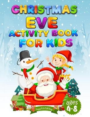 Christmas Eve Activity Book For Kids - Happykids Publishing